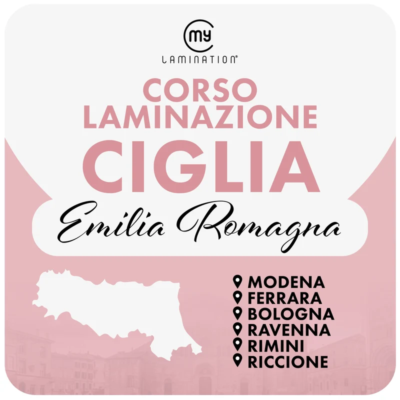 EMILIA ROMAGNA Corso di Laminazione Ciglia