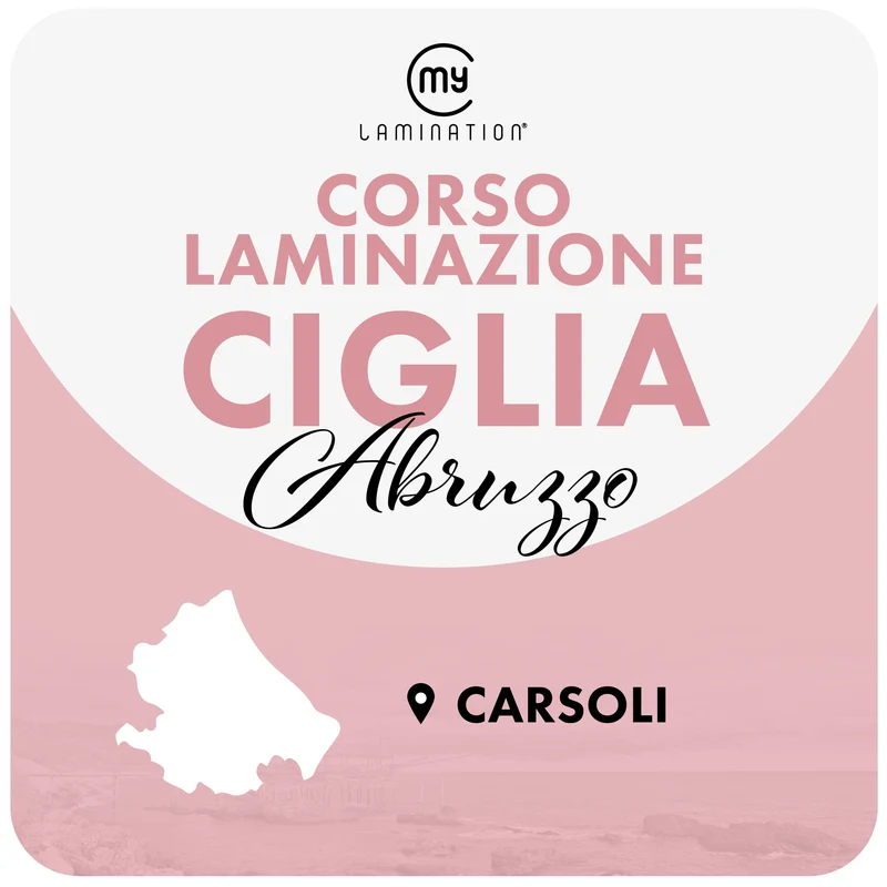 ABRUZZO Corso di Laminazione Ciglia